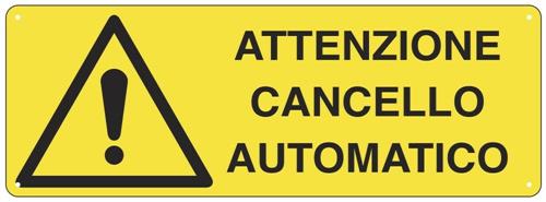 Cartello Segnalatore alluminio Attenzione cancello automatico, 35x12,5cm