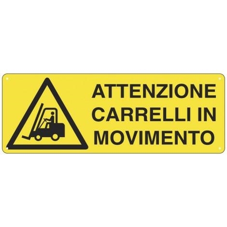 Cartello Segnalatore alluminio Attenzione carrelli in movimento